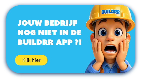 Jouw bedrijf nog niet in de Buildrr app? Registreer nu
